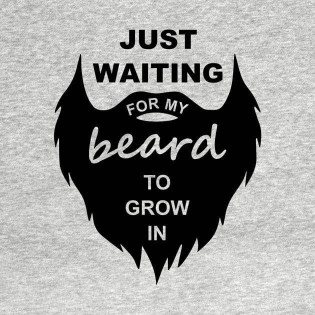 Just Waiting For My Beard To Grow In by Lasso Print